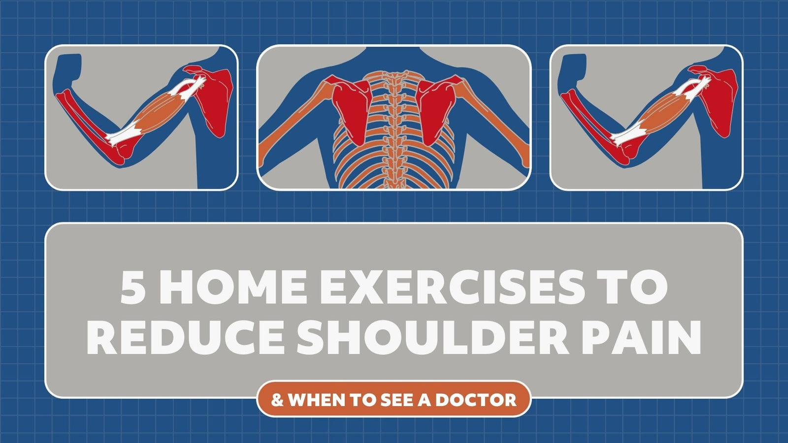 5 Home Exercises to Reduce Shoulder Pain & When to See a Doctor